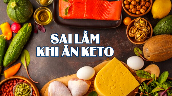 Những sai lầm thường gặp khi thực hiện chế độ Keto